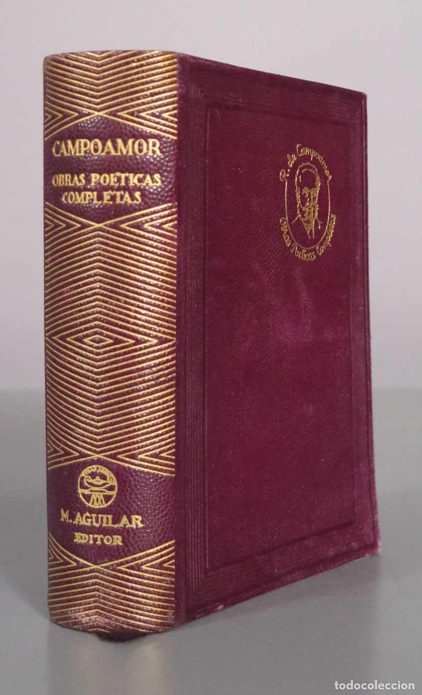 Libros de segunda mano: Obras po&eacute;ticas completas - Ram&oacute;n de Campoamor - Aguilar 1945