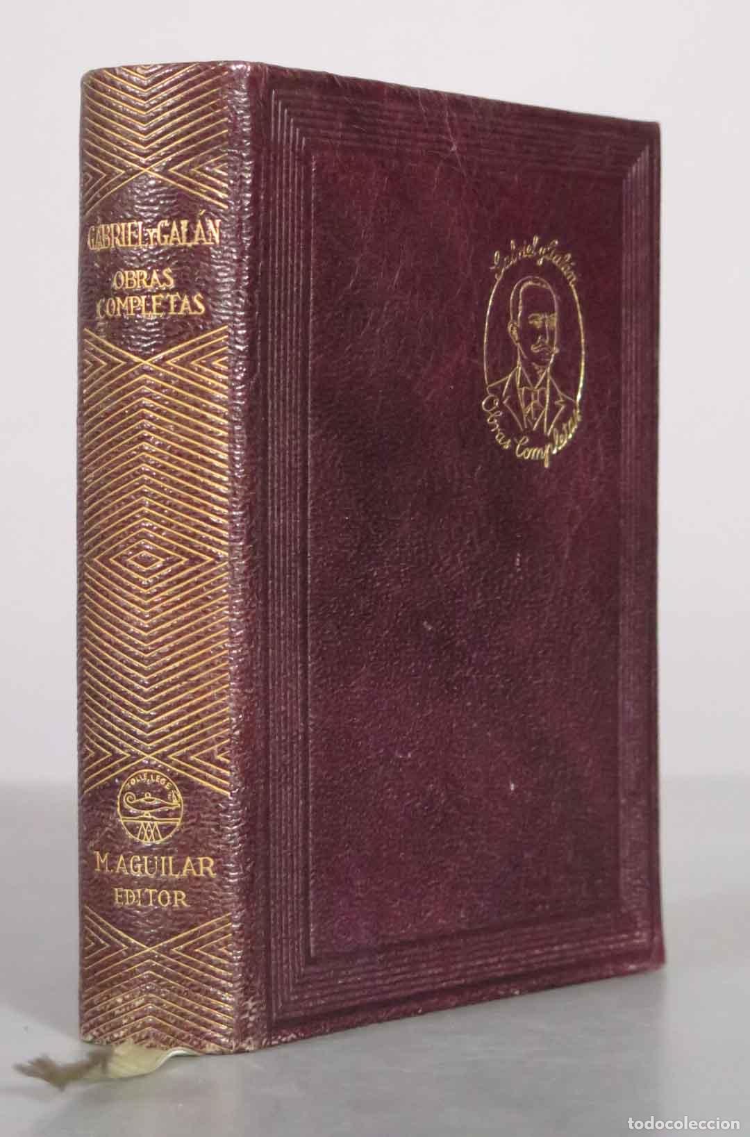 Libros de segunda mano: Obras completas - Jos&eacute; M. Gabriel y Gal&aacute;n - Aguilar 1941