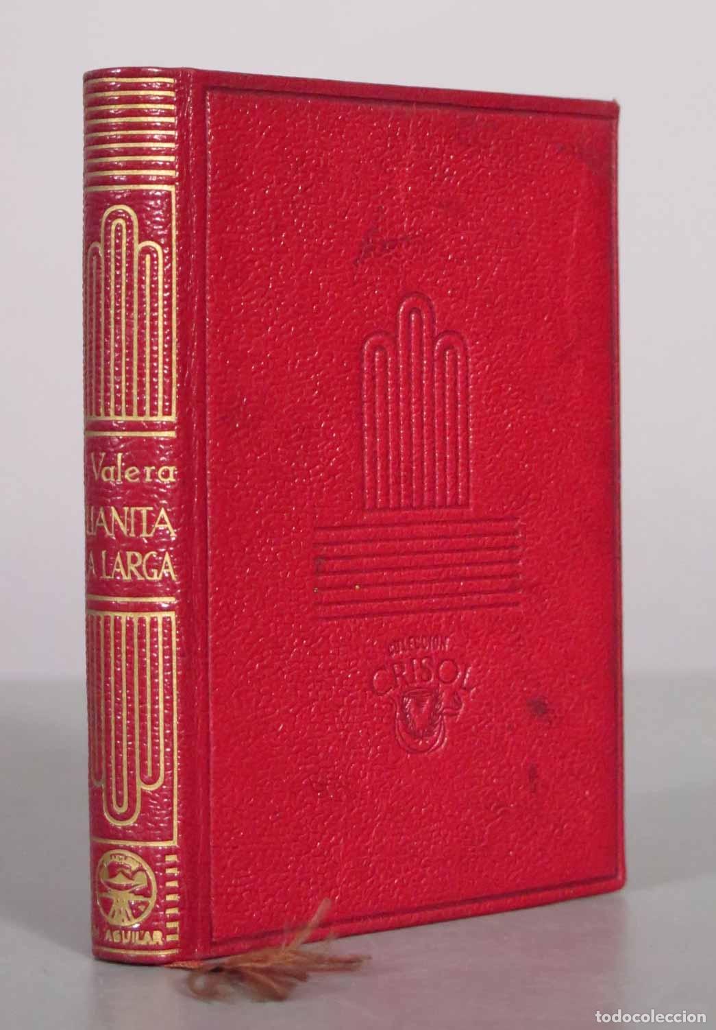 Libros de segunda mano: Juanita la Larga - Juan Valera - Aguilar, CRISOL 1944