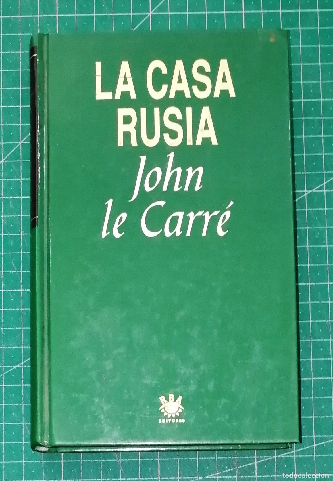 Libros de segunda mano: LA CASA RUSIA (Grandes &Eacute;xitos ; 8) / John Le Carr&eacute;. - RBA, 1993