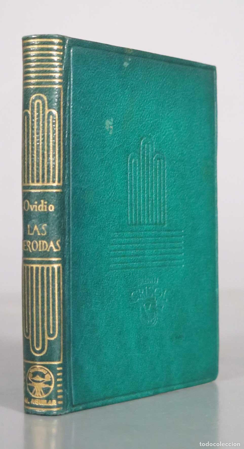 Libros de segunda mano: Las Heroidas - Publio Ovidio Nas&oacute;n - M. Aguilar- AGUILAR CRISOL