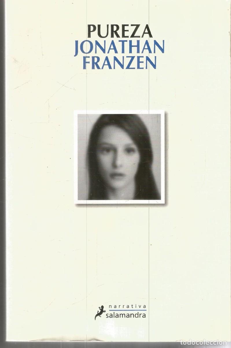 Libros de segunda mano: JONATHAN FRANZEN. PUREZA. SALAMANDRA. PRIMERA EDICION
