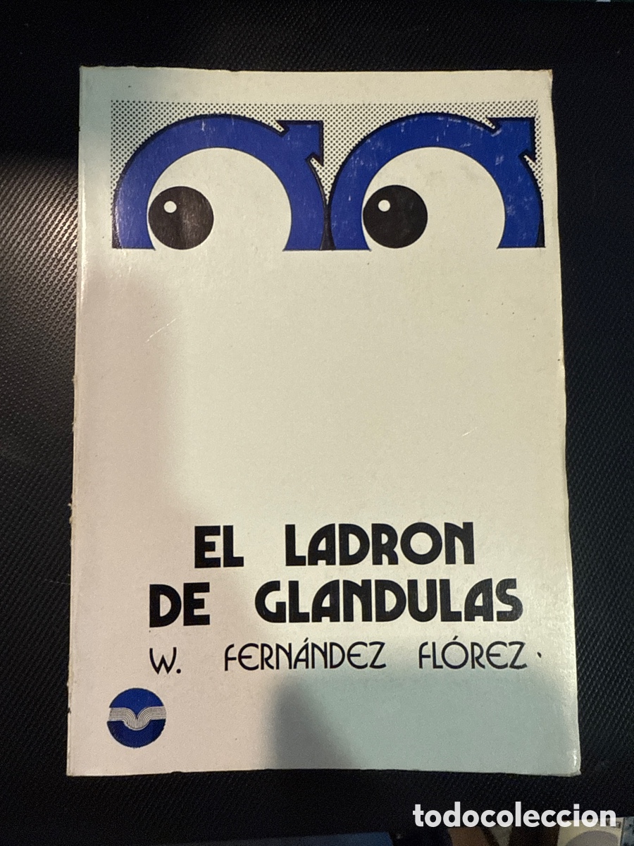 Livres d'occasion: FERN&Aacute;NDEZ FL&Oacute;REZ, Wenceslao. El ladr&oacute;n de gl&aacute;ndulas; Silencio