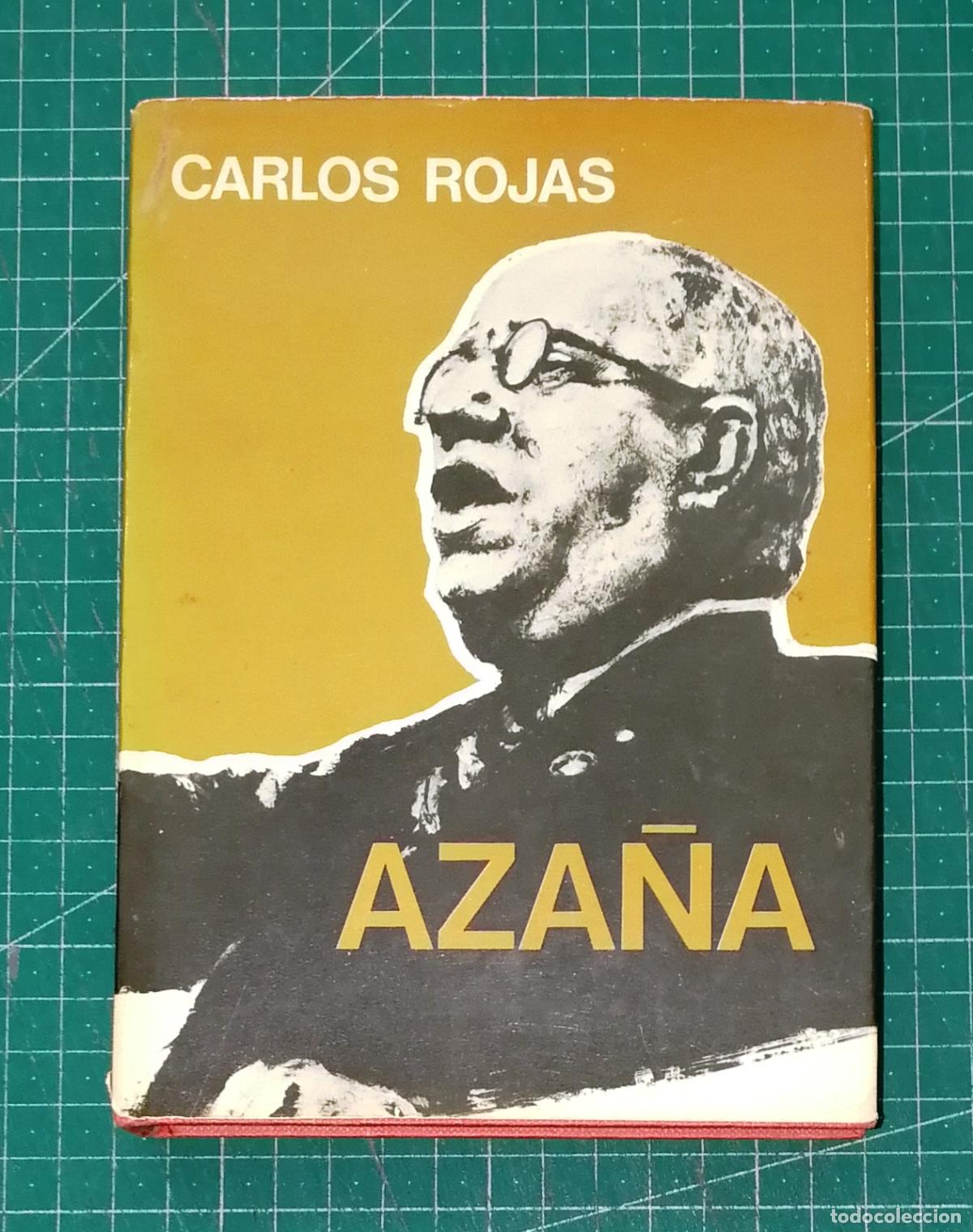Libros de segunda mano: AZA&Ntilde;A : Novela (Autores Espa&ntilde;oles e Hispanoamericanos) / Carlos Rojas. - 1&ordf; ed. - Planeta, 1973