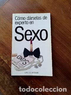 Libri di seconda mano: COMO DARSELAS DE EXPERTO EN SEXO. TIM WEBB Y SARAH BREWER. MONDADORI (1988)