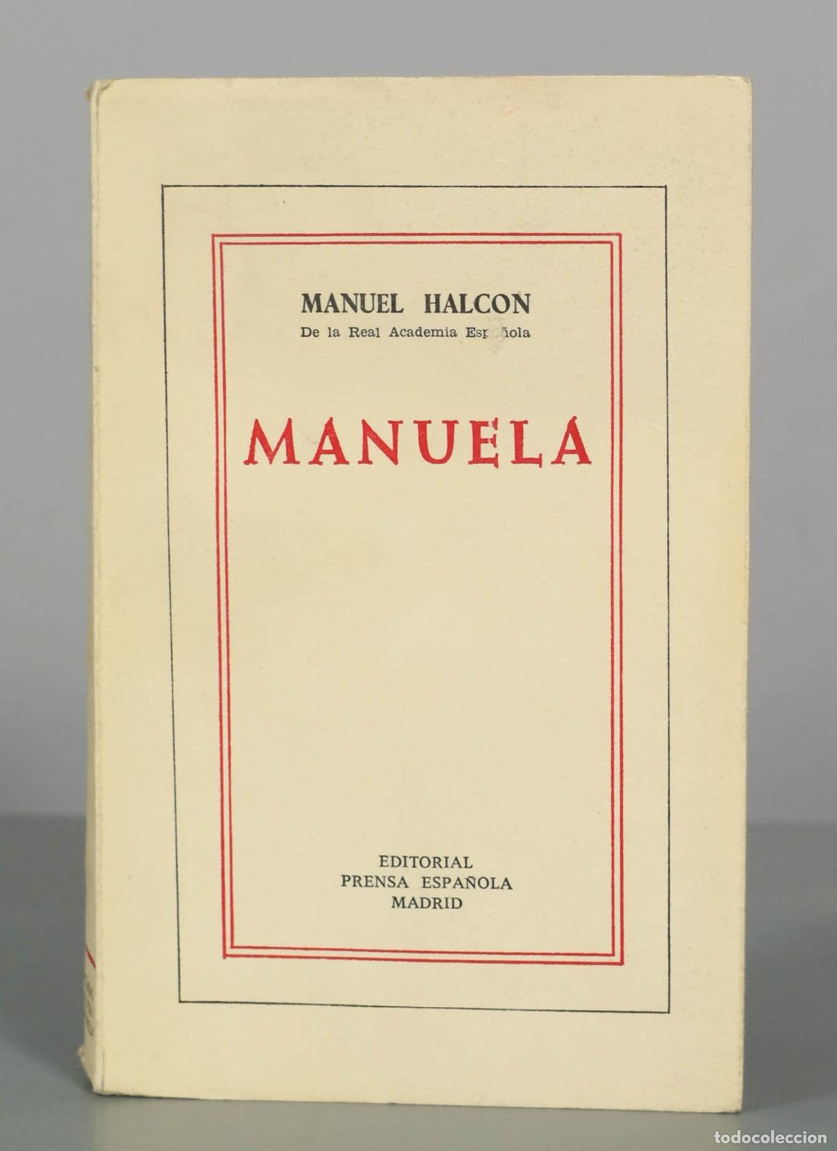 Libri di seconda mano: Manuela - Manuel Halc&oacute;n - Editorial Prensa Espa&ntilde;ola