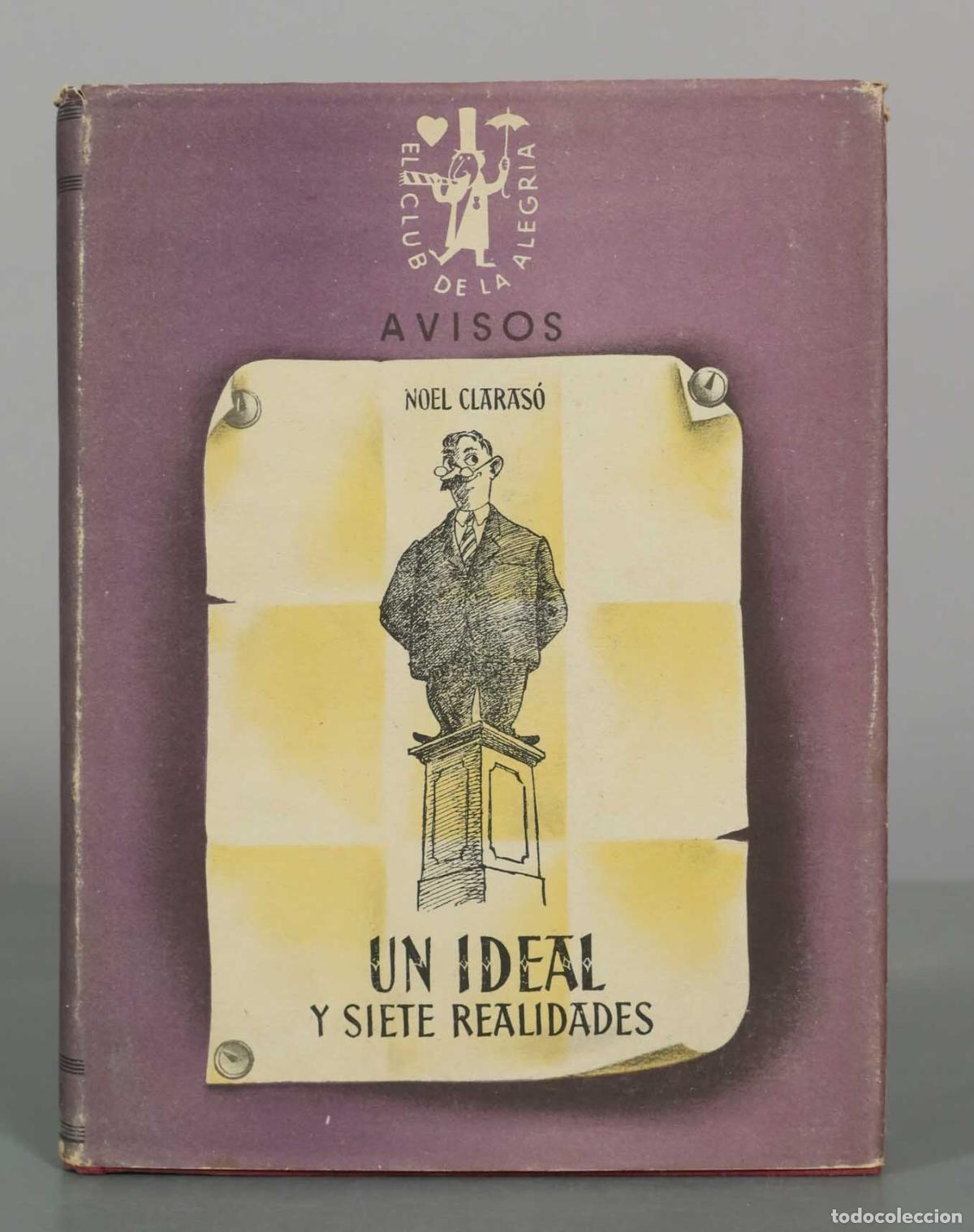 Libri di seconda mano: Un ideal y siete realidades - Noel Claras&oacute; - Jos&eacute; Jan&eacute;s Editor