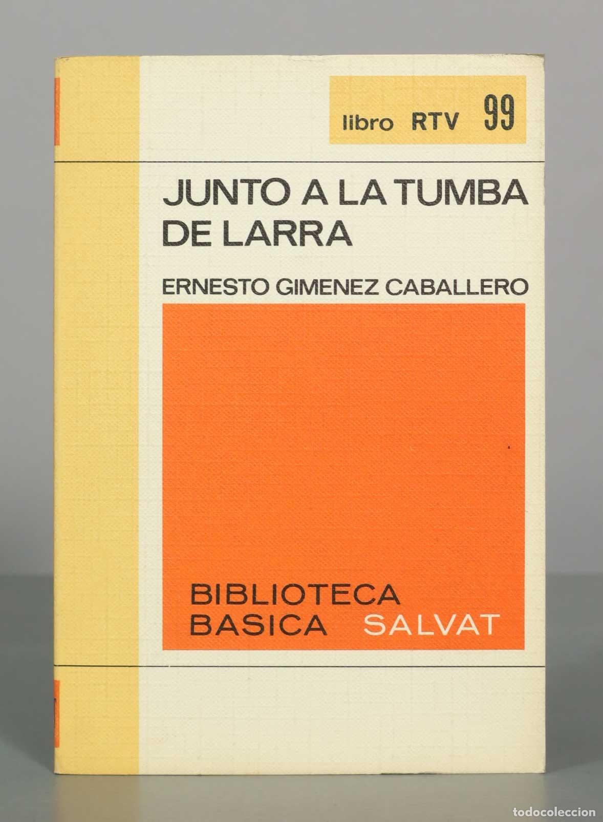 Second hand books: Junto a la tumba de Larra - Ernesto Gim&eacute;nez Caballero - Salvat Editores