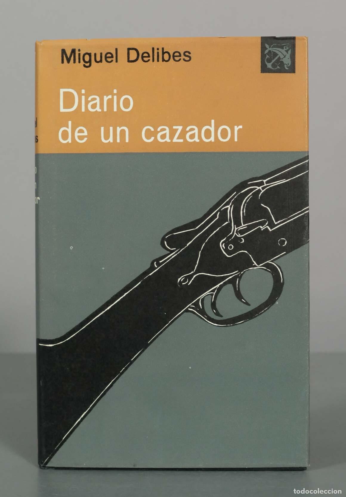 Second hand books: Diario de un cazador - Miguel Delibes - Ediciones Destino