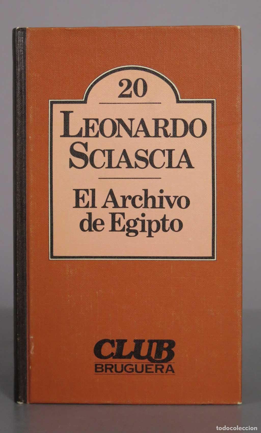 Libros de segunda mano: El Archivo de Egipto - Leonardo Sciascia - Bruguera