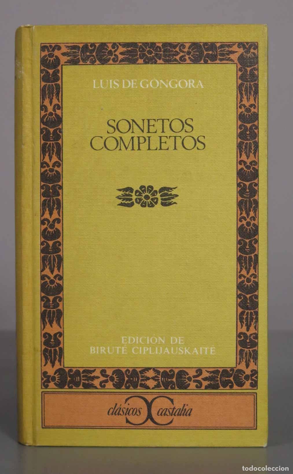 Libros de segunda mano: Sonetos completos - Luis de G&oacute;ngora - Birutė Ciplijauskaitė - Cl&aacute;sicos Castalia