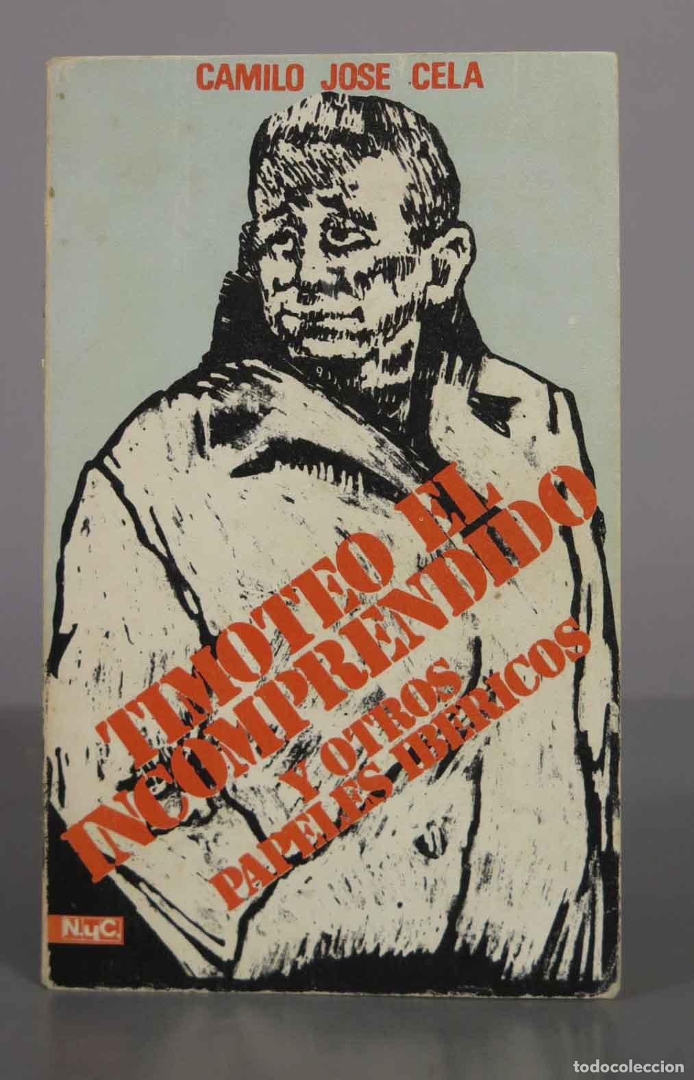 Libros de segunda mano: Timoteo el incomprendido y otros papeles ib&eacute;ricos - Camilo Jos&eacute; Cela - Editorial Magisterio Espa&ntilde;ol