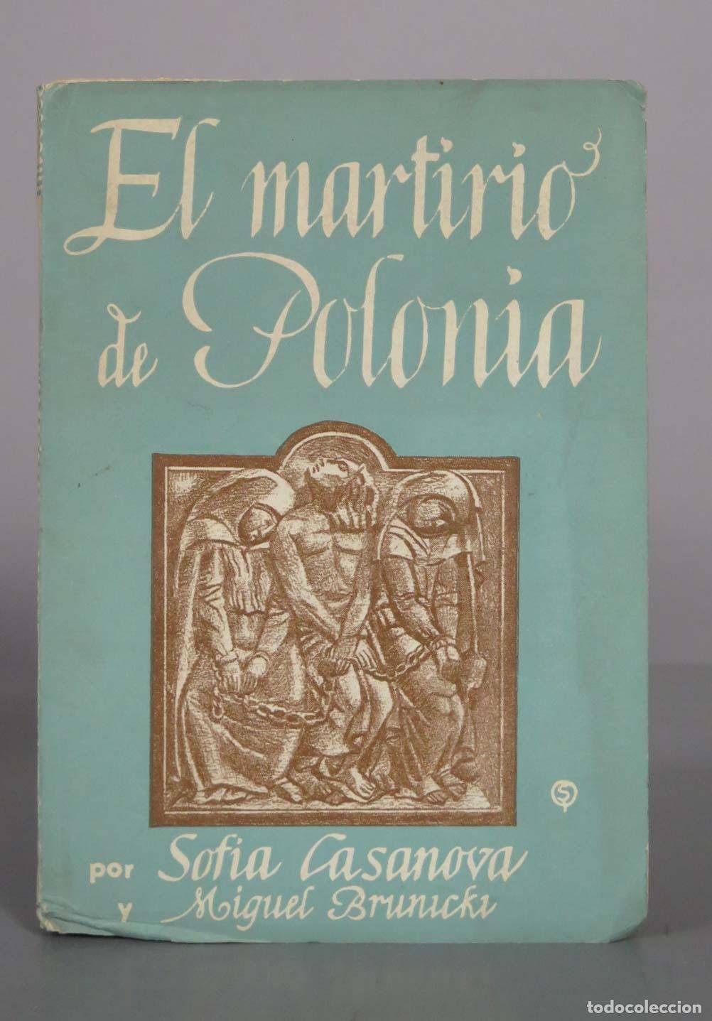 Libros de segunda mano: El martirio de Polonia - Sof&iacute;a Casanova, Miguel Branicki - Ediciones Atlas