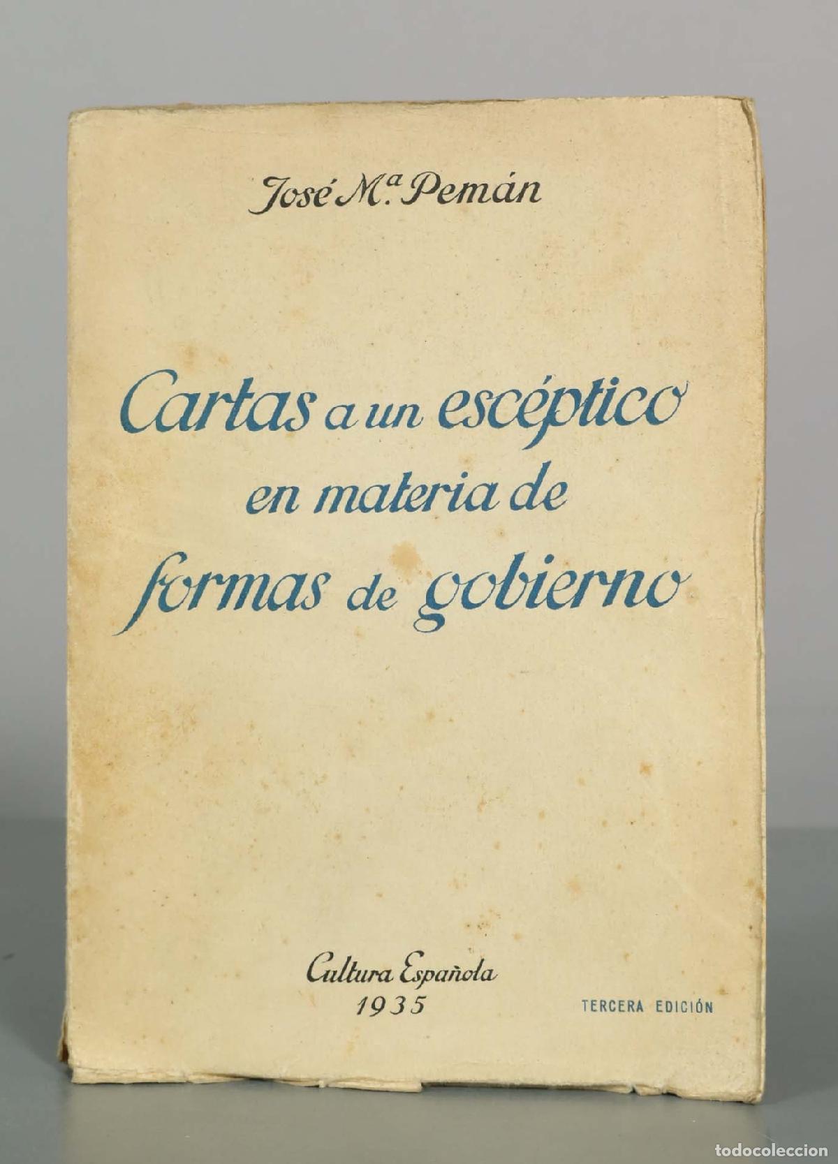 Libros de segunda mano: Cartas a un esc&eacute;ptico en materia de formas de gobierno - Jos&eacute; Mar&iacute;a Pem&aacute;n - Cultura Espa&ntilde;ola