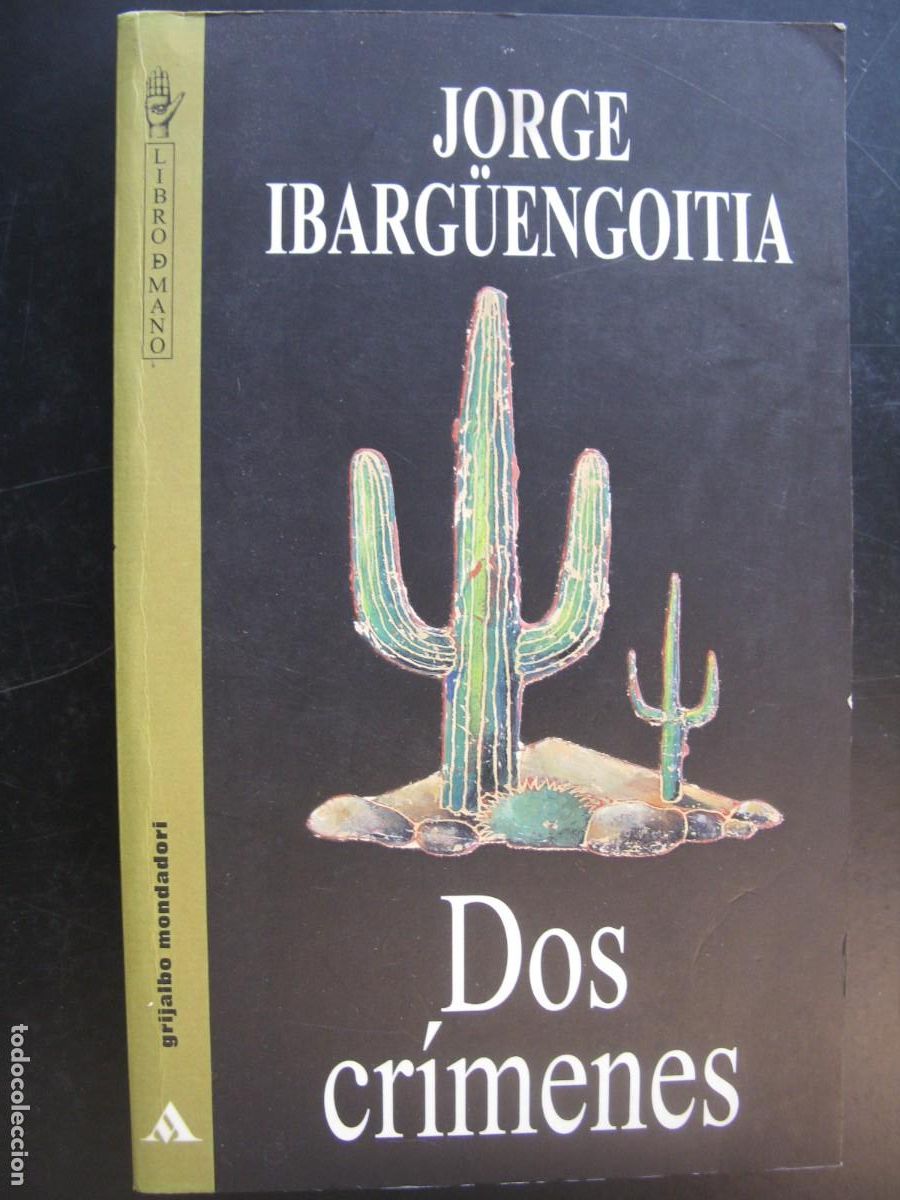 Gebrauchte B&uuml;cher: Dos cr&iacute;menes - Jorge Ibarbeng&uuml;engoitia