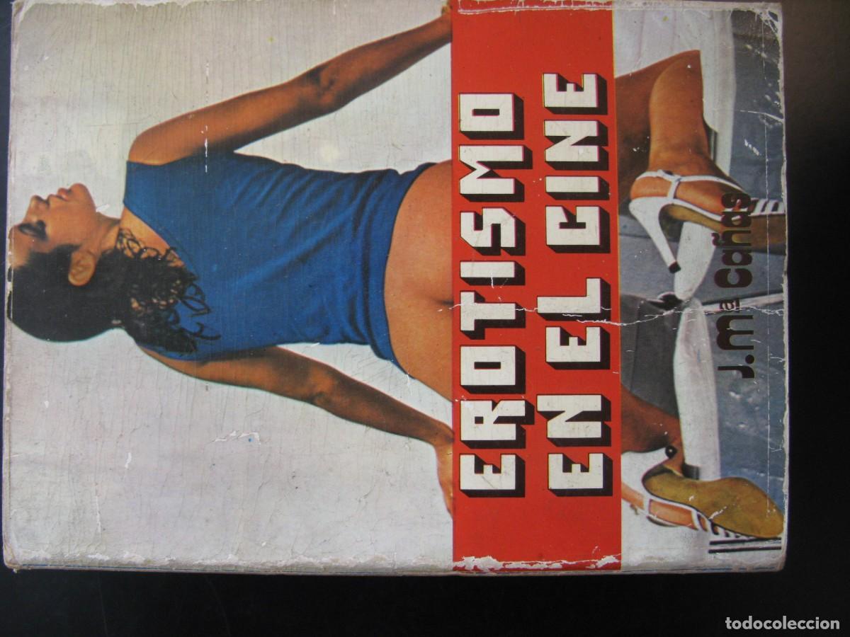 Libros de segunda mano: EROTISMO EN EL CINE (J.M&ordf; Ca&ntilde;as) Producciones Editoriales