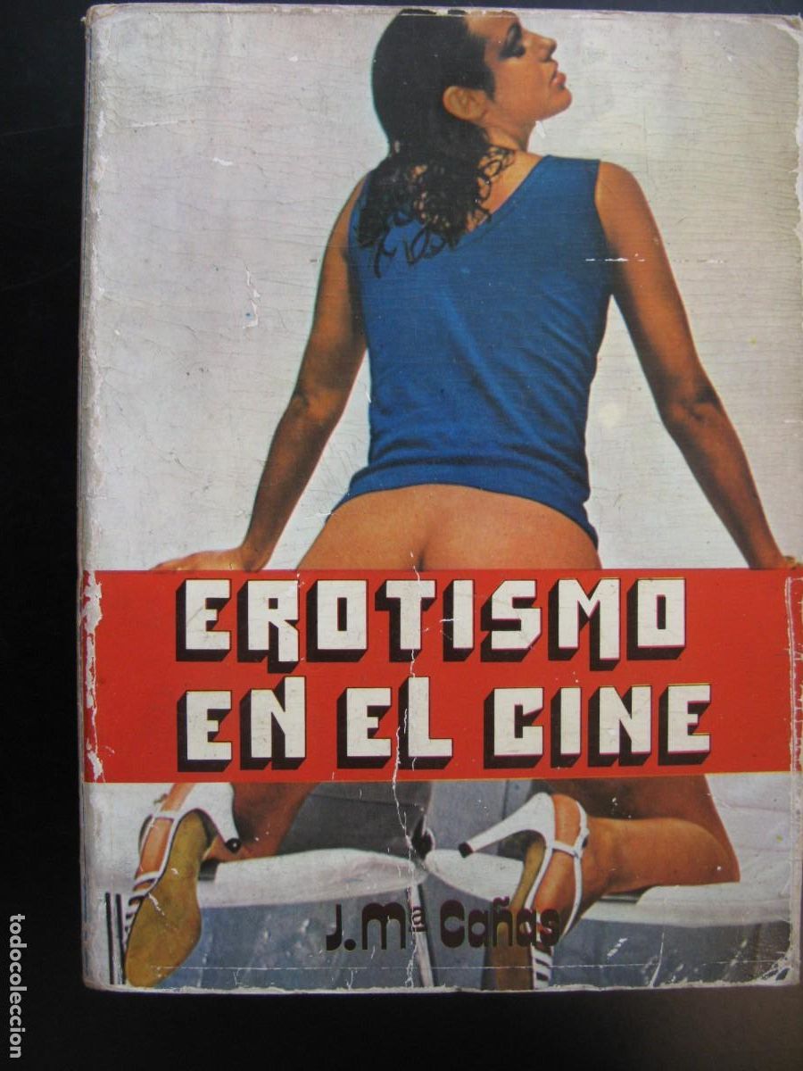 Livres d'occasion: EROTISMO EN EL CINE (J.M&ordf; Ca&ntilde;as) Producciones Editoriales