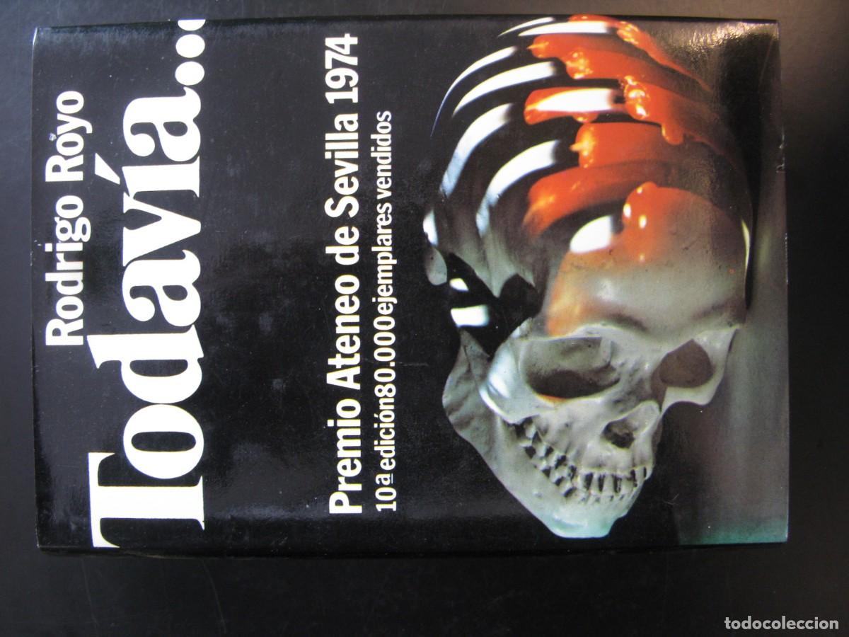 Libros de segunda mano: TODAV&Iacute;A... RODRIGO ROYO. PREMIO ATENEO DE SEVILLA 1974