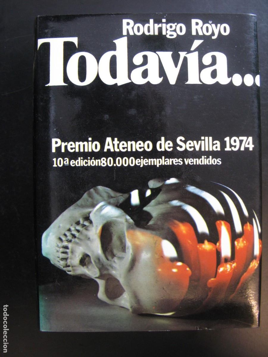 Libros de segunda mano: TODAV&Iacute;A... RODRIGO ROYO. PREMIO ATENEO DE SEVILLA 1974