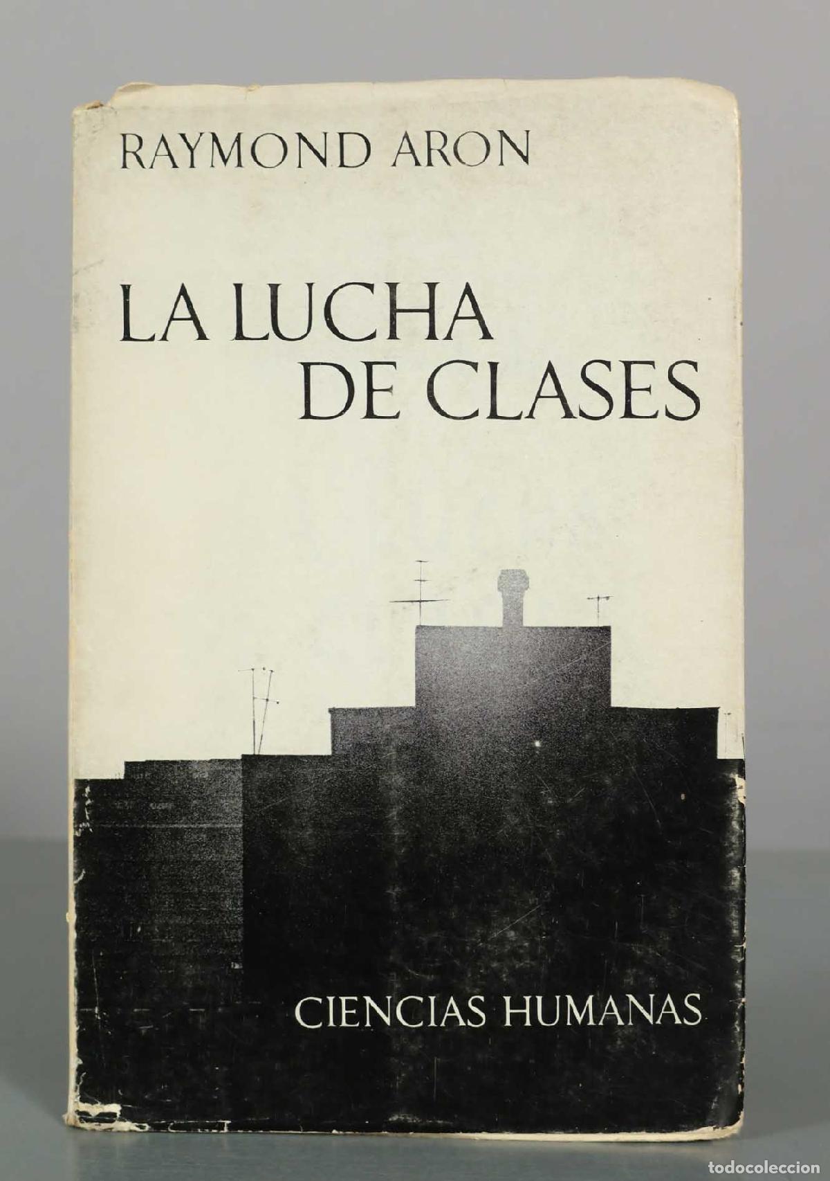 Libros de segunda mano: La lucha de clases - Raymond Aron - Editorial Seix Barral