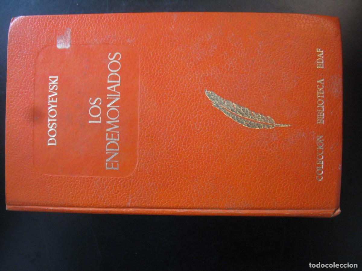 Libros de segunda mano: FEDOR DOSTOYEVSKI.- Los endemoniados. Stavrogin. Esplandi&uacute;. EDAF demonios