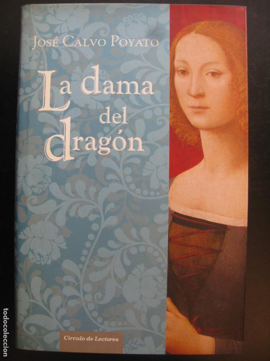 Livres d'occasion: La dama del drag&oacute;n - Calvo Poyato, Jos&eacute;