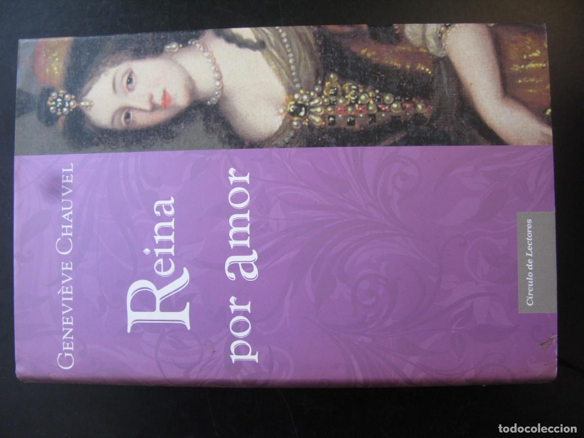 Libros de segunda mano: REINA POR AMOR - CHAUVEL, GENEVIEVE