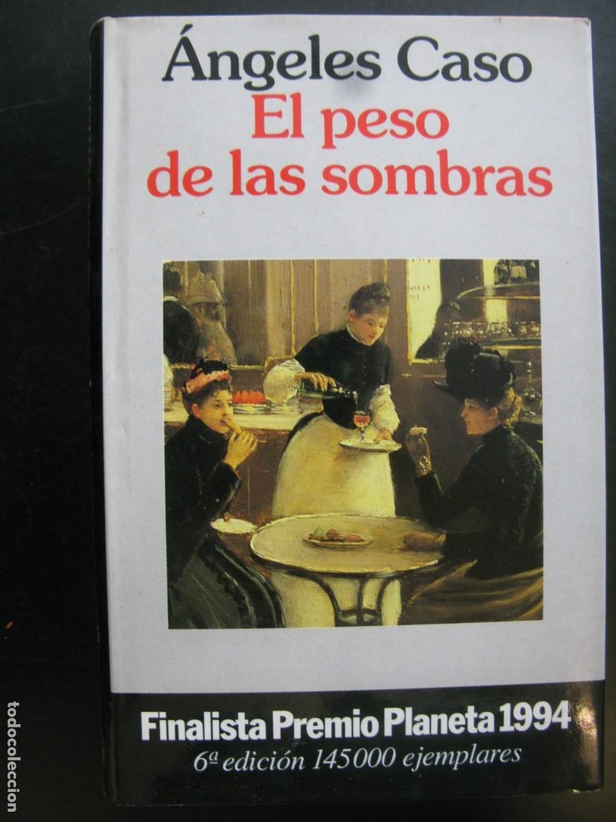 Second hand books: EL PESO DE LAS SOMBRAS ANGELES CASO.