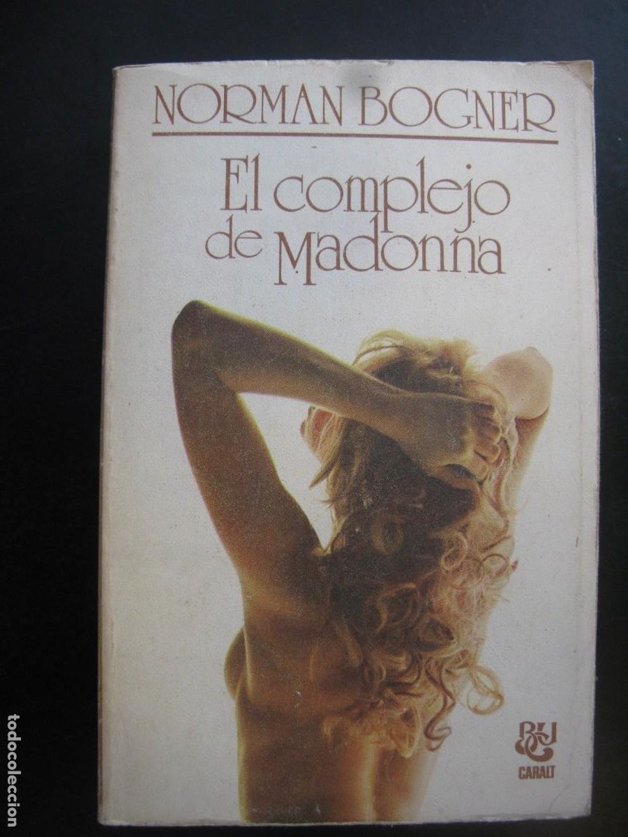 Second hand books: EL COMPLEJO DE MADONNA &middot;&middot;&middot; NORMAN BOGNER