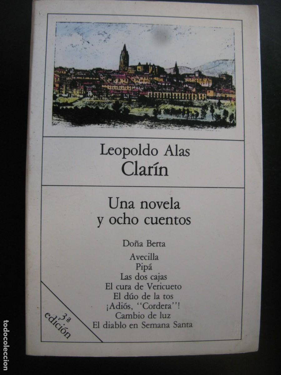 Livres d'occasion: Una novela y ocho cuentos: Do&ntilde;a Berta- Avecilla- Pipa- Las dos cajas- El cura de - Leopoldo Alas Cla