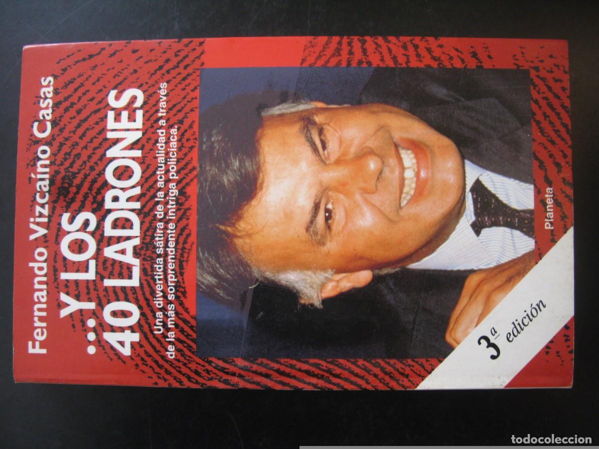 Libros de segunda mano: FERNANDO VIZCAINO CASAS. Y LOS 40 LADRONES