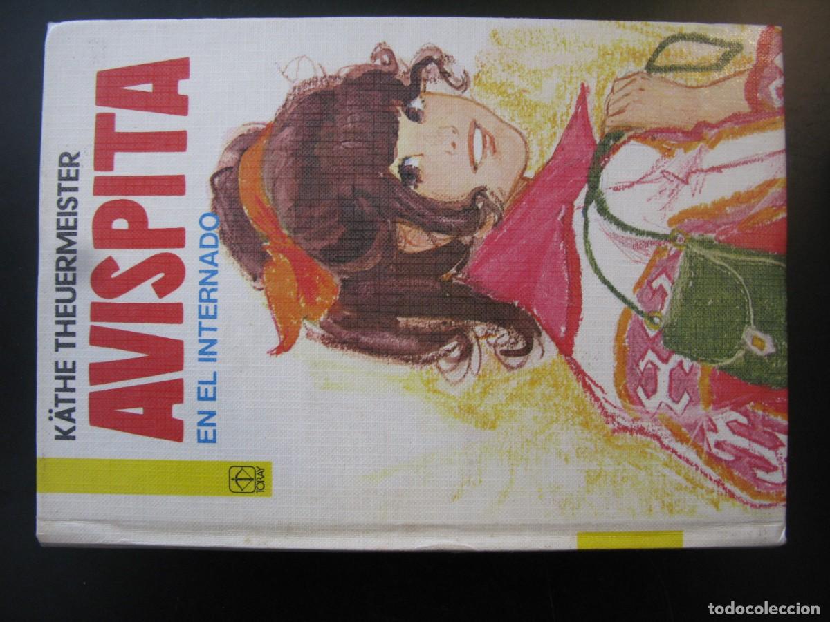 Second hand books: AVISPITA EN EL INTERNADO . KATHE THEUERMEISTER. TORAY N&ordm; 6