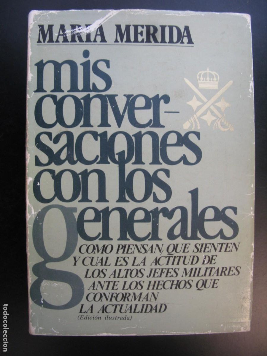 Libros de segunda mano: Mis conversaciones con los generales - Mar&iacute;a M&eacute;rida - Foto 1