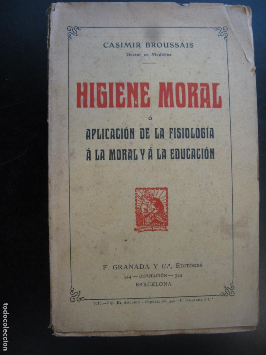 Livres d'occasion: HIGIENE MORAL o aplicaci&oacute;n de la fisiolog&iacute;a a la moral y a la educaci&oacute;n. - BROUSSAIS, CASIMIR.