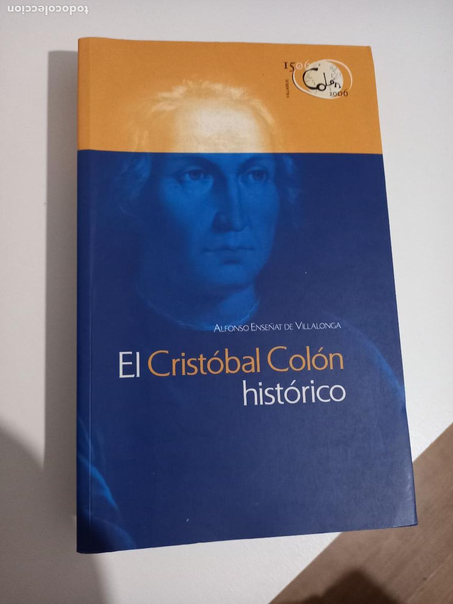Libros de segunda mano: CRISTOBAL COLON HISTORICO - Tapa blanda ENSE&Ntilde;AT DE VILLALONGA, ALFONSO