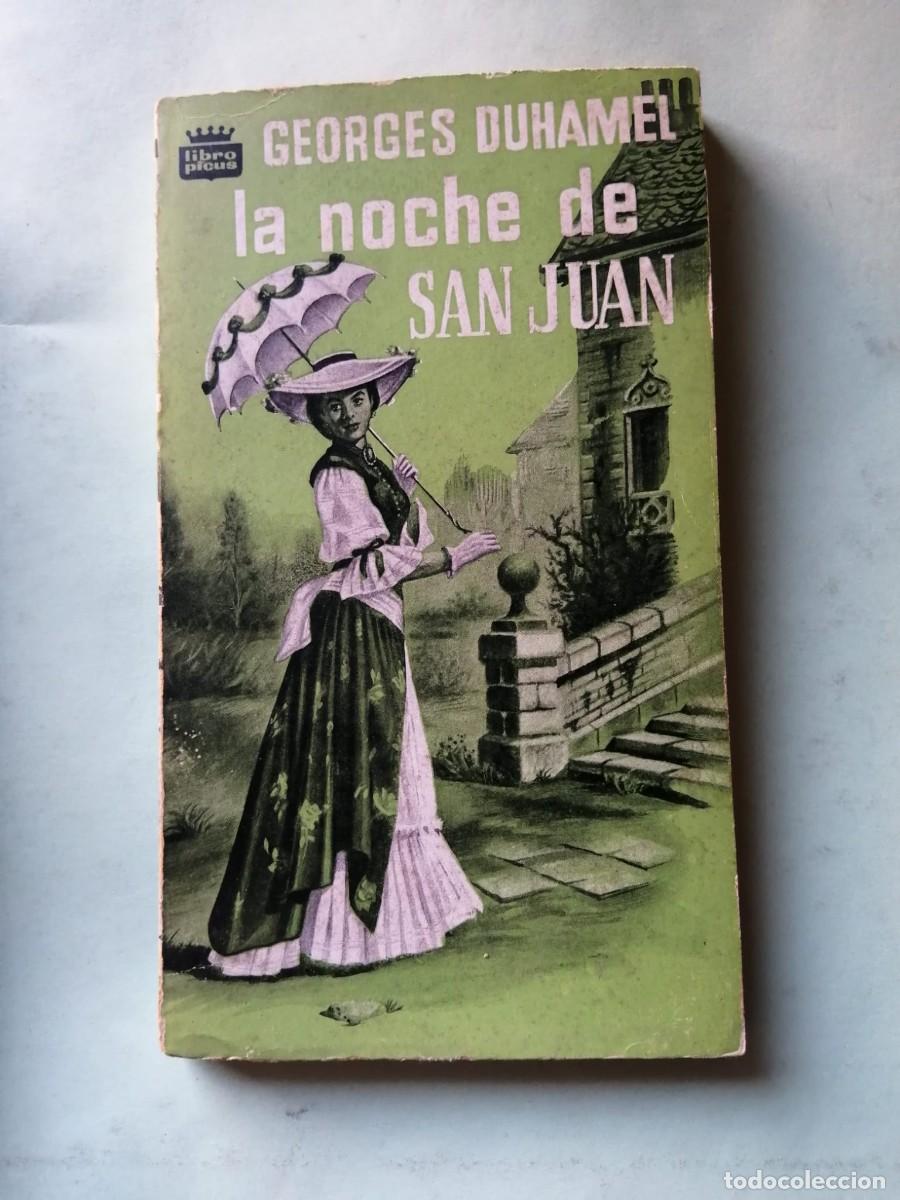 Libros de segunda mano: LA NOCHE DE SAN JUAN (GEORGES DUHAMEL)