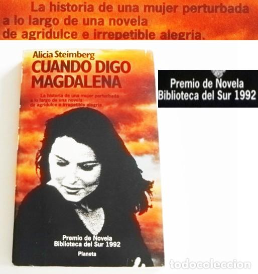 Libros de segunda mano: CUANDO DIGO MAGDALENA LIBRO ALICIA STEIMBERG NOVELA MUJER PERTURBADA - EMOCI&Oacute;N HUMOR C. EXISTENCIAL