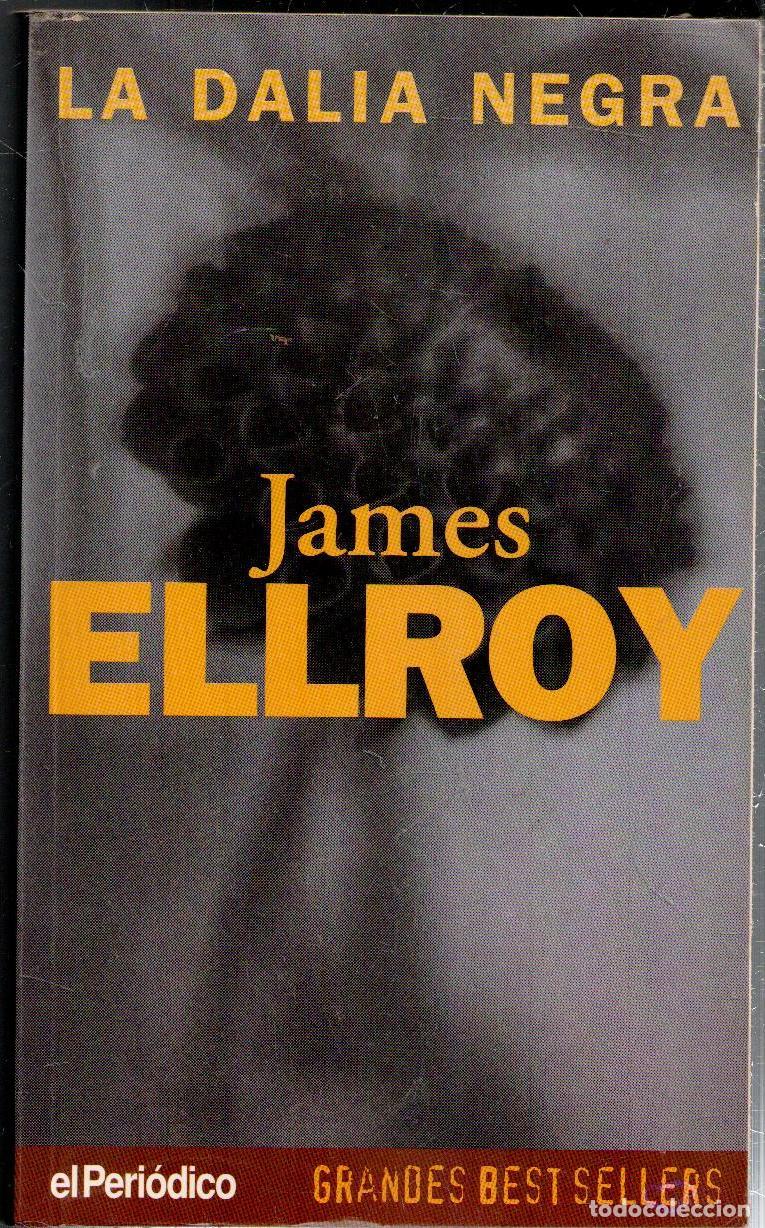 Libros de segunda mano: La Dalia Negra, James Ellroy