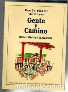 Libros de segunda mano: Gente y camino. Entre Vitoria y Alcarr&iacute;a. Ram&oacute;n Pizarro de Hoyos