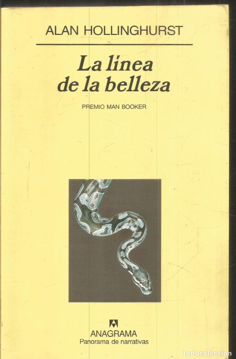 Libros de segunda mano: ALAN HOLLINGHURST. LA LINEA DE LA BELLEZA. ANAGRAMA. PRIMERA EDICION