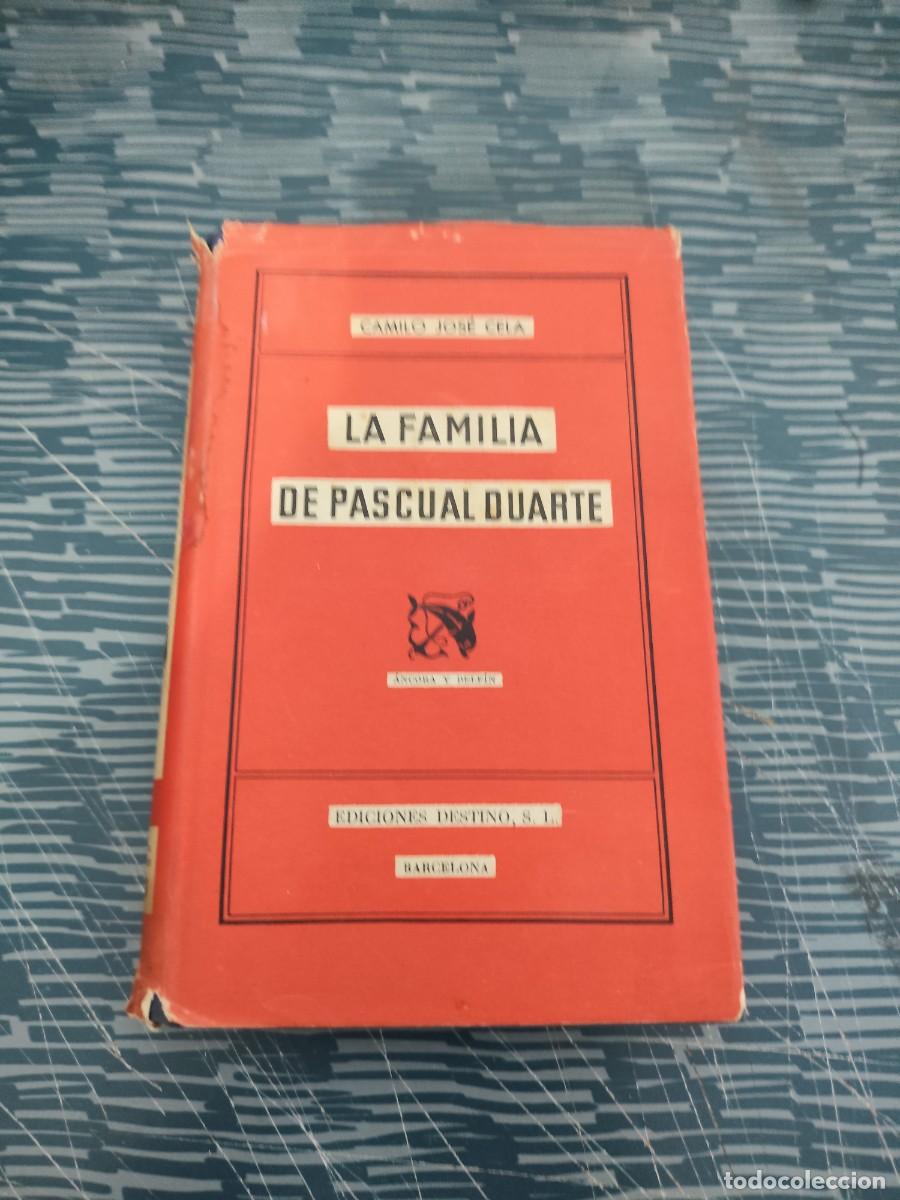 Libros de segunda mano: LA FAMILIA DE PASCUAL DUARTE,CAMILO JOS&Eacute; CELA, EDICIONES DESTINO,1951,226 P&Aacute;GINAS.