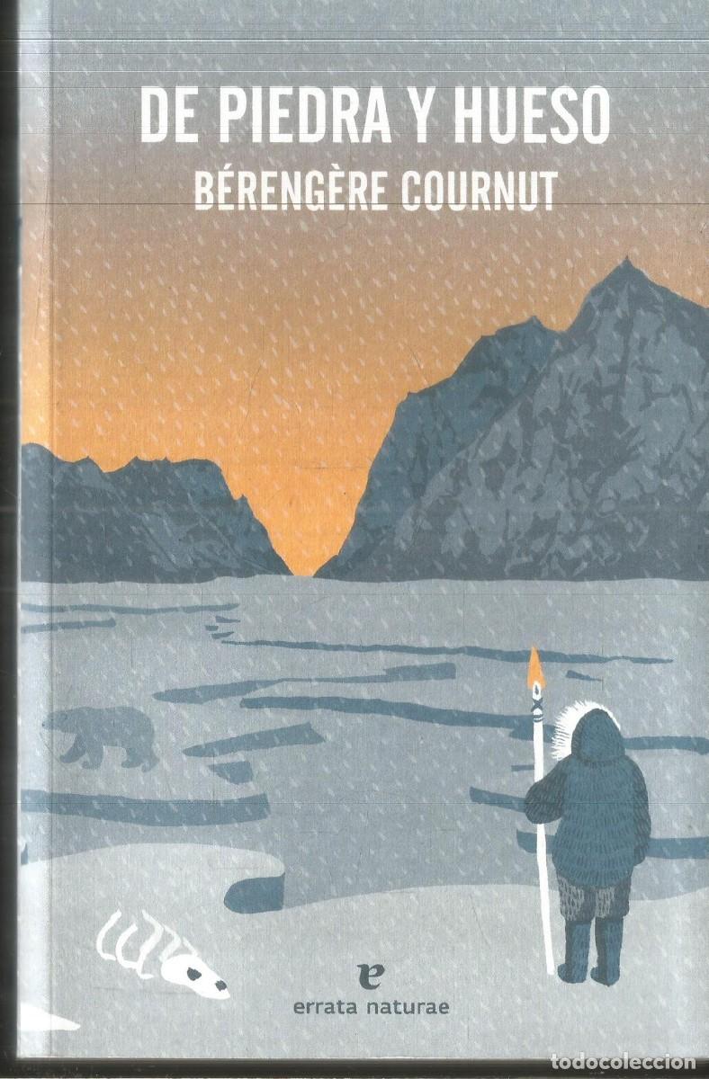 Libros de segunda mano: BERENGERE COURNUT. DE PIEDRA Y HUESO. ERRATA NATURAE. PRIMERA EDICION