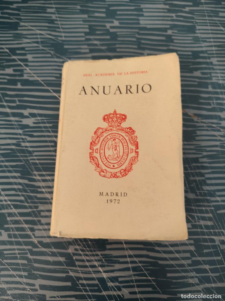 Libros de segunda mano: ANUARIO,REAL ACADEMIA DE LA HISTORIA, MADRID,1972,294 P&Aacute;GINAS.