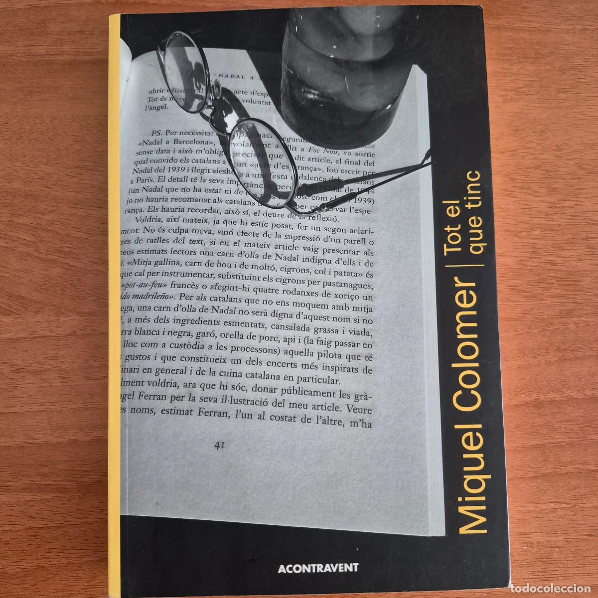 Libros de segunda mano: TOT EL QUE TINC - MIQUEL COLOMER (CATAL&Agrave;)
