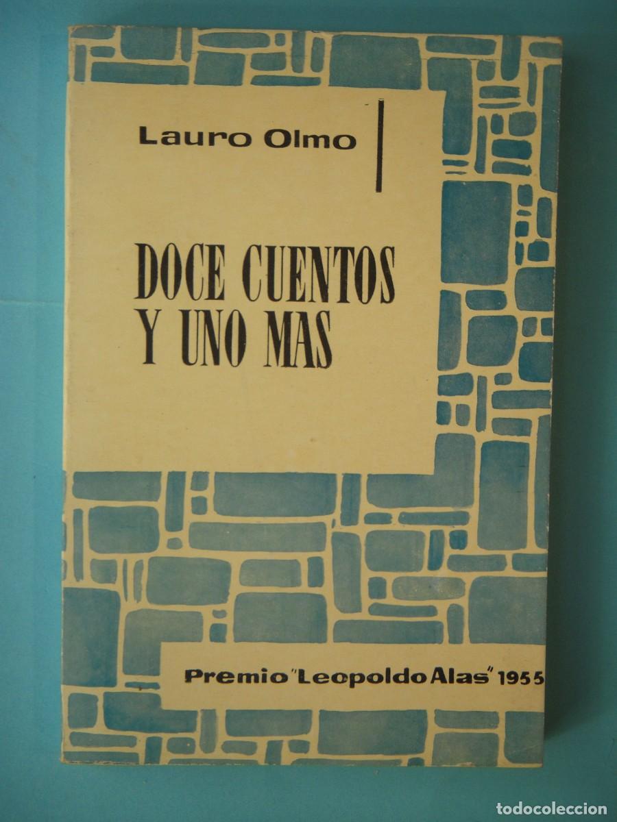 Libros de segunda mano: DOCE CUENTOS Y UNO MAS - LAURO OLMO - EDITORIAL ROCAS N. 1, 1955 1&ordf; EDICION (BUEN ESTADO)