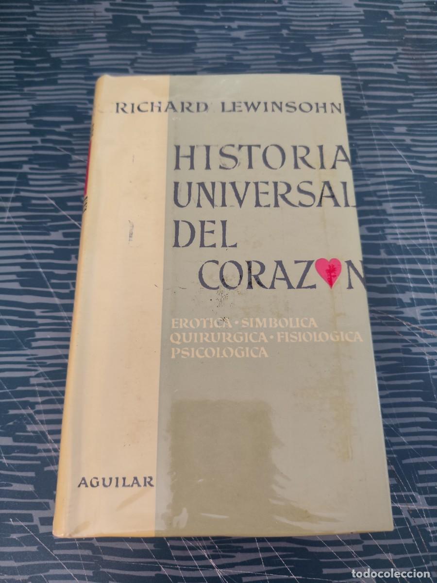 Libros de segunda mano: HISTORIA UNIVERSAL DEL CORAZ&Oacute;N,RICHARD LEWINSOHN, AGUILAR EDITORIAL , PRECINTADO,LEER.