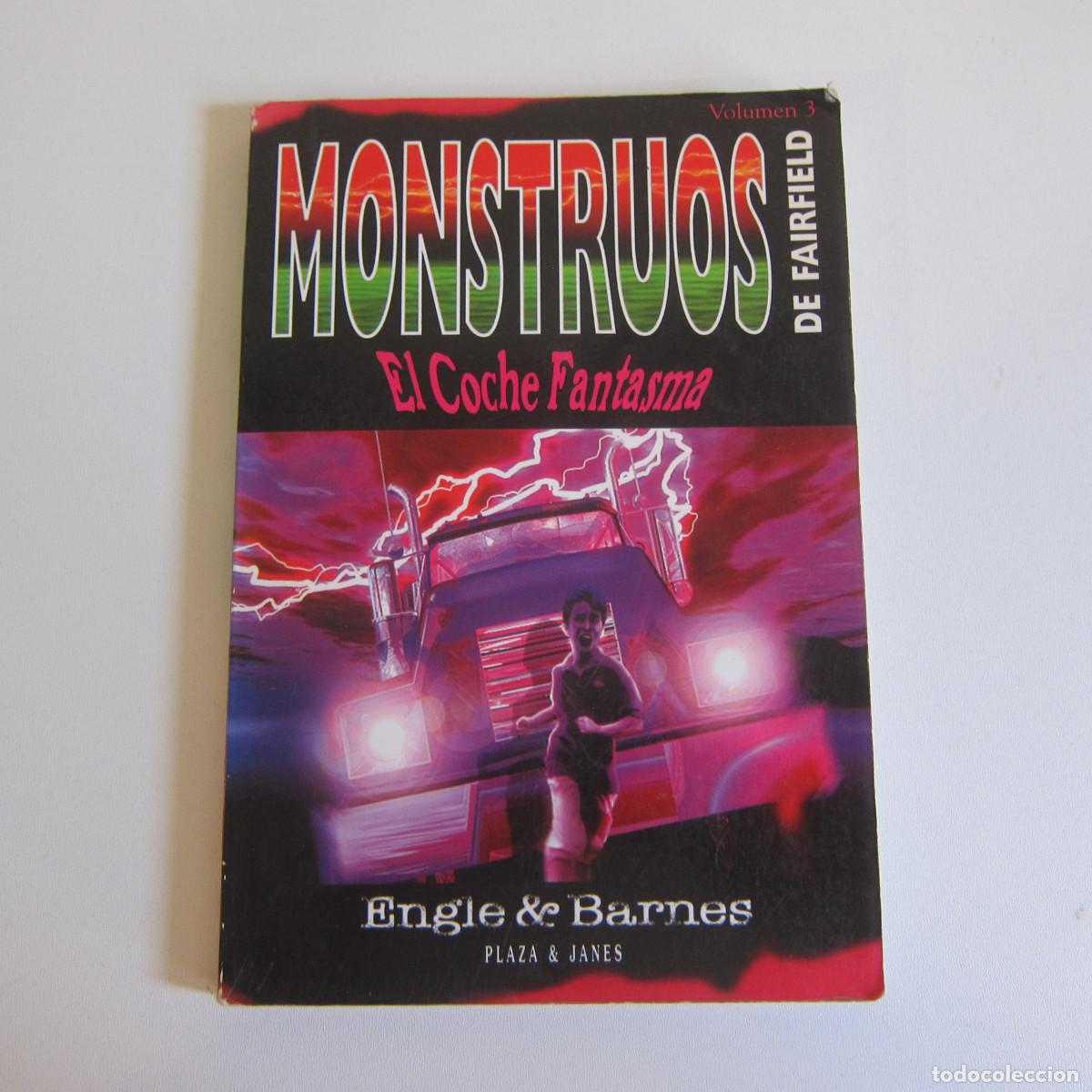Libros de segunda mano: MONSTRUOS DE FAIRFIELD - EL COCHE FANTASMA - ENGLE&BARNES (PLAZA&JAN&Eacute;S) JUVENIL