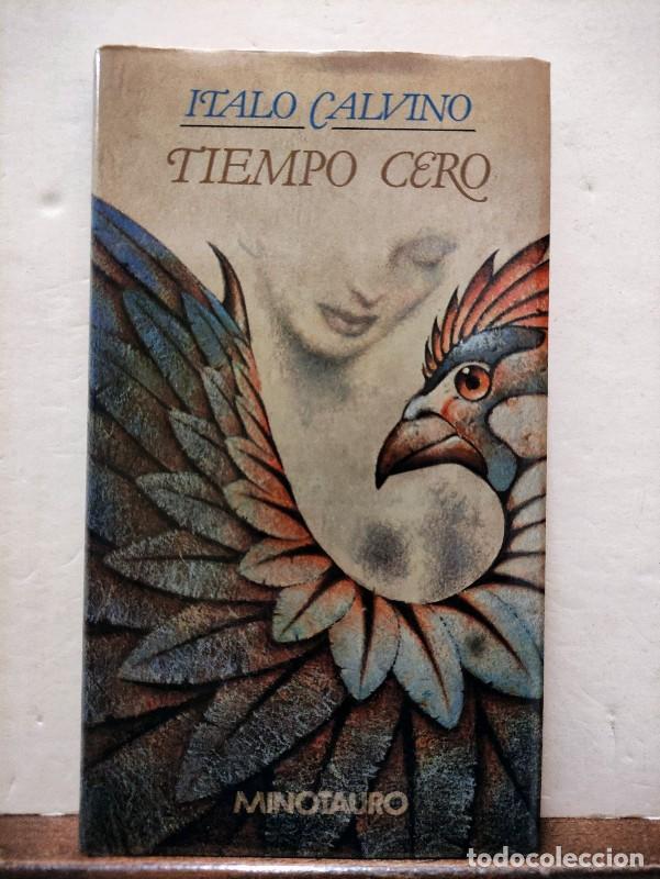 Libros de segunda mano: Tiempo cero - Calvino, Italo - Ediciones Minotauro