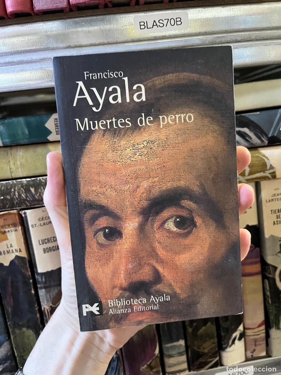 Libros de segunda mano: BLAS70B &ndash; Muertes de perro &mdash; Francisco Ayala &rarr;