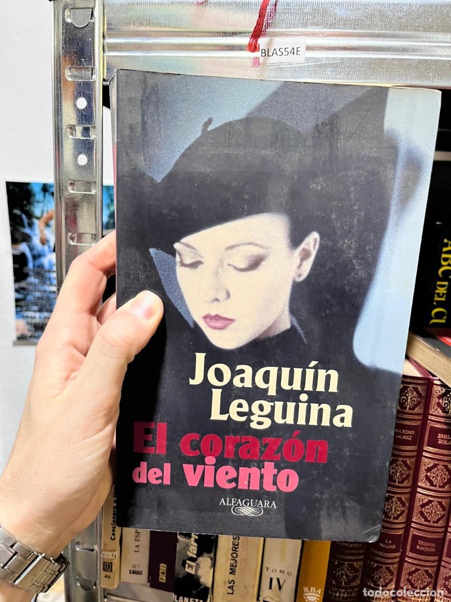 Libros de segunda mano: BLAS54E &ndash; El coraz&oacute;n del viento &mdash; Joaqu&iacute;n Leguina &rarr;